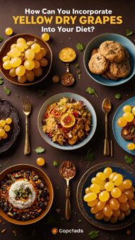 Yellow Dry Grapes and fresh yellow grapes used in various dishes, including a bowl for snacking, baked goods, savory pilaf, oatmeal, yogurt, and trail mix with nuts and seeds